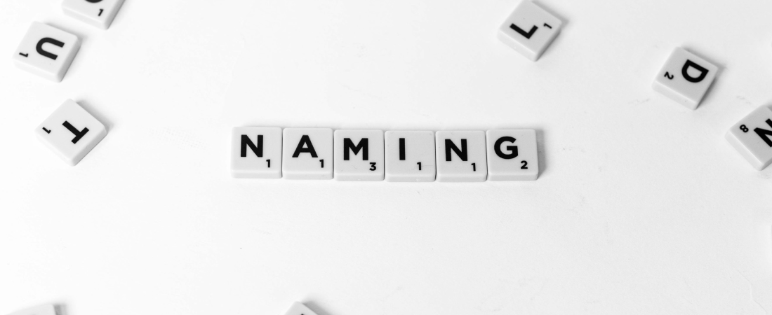 More than a label, why naming deserves a strategy?